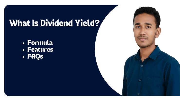 What Is Dividend Yield and How to Calculate It?